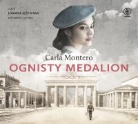 Ognisty Medalion (audio CD MP3). Autor: Carla Montero, Wojciech Charchalis, Joanna Jeżews. SmakLiter.pl Okładka książki Ognisty Medalion (audio CD MP3)