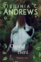 Ogród cieni DL. Autor: Virginia C. Andrews. SmakLiter.pl Okładka książki Ogród cieni DL