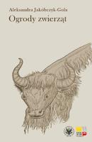 Okładka książki Ogrody zwierząt Staropolskie zwierzyńce i mena