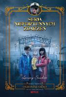Ogromne okno. Seria niefortunnych zdarzeń. Tom 3. Autor: Snicket Lemony. SmakLiter.pl Okładka książki Ogromne okno. Seria niefortunnych zdarzeń. Tom 3
