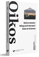 Oikos. Bycie w terenie. Autor: Aleksandra Kunce. SmakLiter.pl Okładka książki Oikos. Bycie w terenie