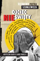 Ojciec nieświęty. Autor: Piotr Szumlewicz. SmakLiter.pl Okładka książki Ojciec nieświęty