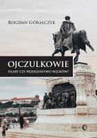 Ojczulkowie.. Autor: Góralczyk Bogdan. SmakLiter.pl Okładka książki Ojczulkowie.
