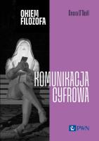 Okładka książki Okiem filozofa Komunikacja cyfrowa