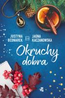Okruchy dobra - uszkodzone. Autor: Justyna Bednarek, JJagna Kaczanowska. SmakLiter.pl Okładka książki Okruchy dobra - uszkodzone