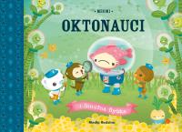 Oktonauci i Smutna Rybka. Autor: Meomi. SmakLiter.pl Okładka książki Oktonauci i Smutna Rybka