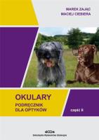 Okulary. Podręcznik dla optyków cz.2. Autor: Marek Zając, Maciej Ciebiera. SmakLiter.pl Okładka książki Okulary. Podręcznik dla optyków cz.2