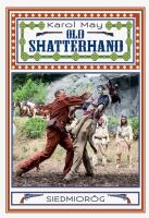Old Shatterhand. Autor: May Karol. SmakLiter.pl Okładka książki Old Shatterhand