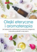 Okładka książki Olejki eteryczne i aromaterapia