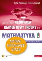 Olimpiada o Diamentowy Indeks AGH. Matematyka 2024. Autor: Rafał Kalinowski, Monika Pilśniak. SmakLiter.pl Okładka książki Olimpiada o Diamentowy Indeks AGH. Matematyka 2024