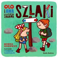 Olo i Awa. Logopedyczna zabawa. Szlaki. Autor: Monika Skikiewicz. SmakLiter.pl Okładka książki Olo i Awa. Logopedyczna zabawa. Szlaki