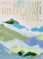 On the Himalayan Trail. Autor: Gill Romy. SmakLiter.pl Okładka książki On the Himalayan Trail