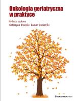Onkologia Geriatryczna. Autor: Katarzyna Broczek, Dubiański Roman. SmakLiter.pl Okładka książki Onkologia Geriatryczna