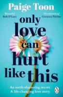 Only Love Can Hurt Like This. Autor: Toon Paige. SmakLiter.pl Okładka książki Only Love Can Hurt Like This
