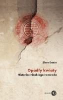 Opadły kwiaty. Historia chińskiego rozwodu. Autor: Zhou Daxin. SmakLiter.pl Okładka książki Opadły kwiaty. Historia chińskiego rozwodu