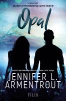 Opal. Autor: Armentrout Jennifer L.. SmakLiter.pl Okładka książki Opal