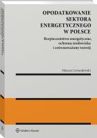 Okładka książki Opodatkowanie sektora energetycznego w Polsce