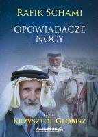 Opowiadacze nocy - Audiobook. Autor: Schami Rafik. SmakLiter.pl Okładka książki Opowiadacze nocy - Audiobook