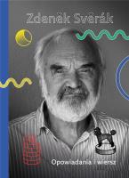 Opowiadania i wiersz. Autor: Zdenek Sverak. SmakLiter.pl Okładka książki Opowiadania i wiersz