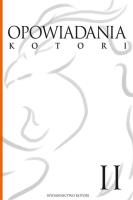 Opowiadania Kotori. Tom 2. Autor: Opracowanie zbiorowe. SmakLiter.pl Okładka książki Opowiadania Kotori. Tom 2