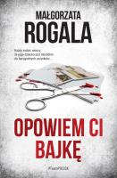 Opowiem ci bajkę. Autor: Rogala Małgorzata. SmakLiter.pl Okładka książki Opowiem ci bajkę