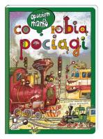 Opowiem ci, mamo, co robią pociągi. Autor: Nowicki Artur, Brykczyński Marcin. SmakLiter.pl Okładka książki Opowiem ci, mamo, co robią pociągi