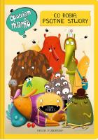 Opowiem ci, mamo, co robią psotne stwory. Autor: Ewa Podleś (ilustr.). SmakLiter.pl Okładka książki Opowiem ci, mamo, co robią psotne stwory