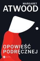 Opowieść Podręcznej wyd. 2023. Autor: Atwood Margaret. SmakLiter.pl Okładka książki Opowieść Podręcznej wyd. 2023