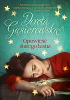Opowieść starego lustra. Autor: Dorota Gąsiorowska. SmakLiter.pl Okładka książki Opowieść starego lustra