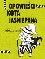 Opowieści kota jaśniepana. Autor: Magdalena Gałęzia. SmakLiter.pl Okładka książki Opowieści kota jaśniepana