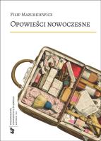 Opowieści nowoczesne. Autor: Mazurkiewicz Filip. SmakLiter.pl Okładka książki Opowieści nowoczesne