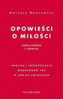 Opowieści o miłości. Między modelem a tajemnicą. Autor: Dariusz S. Kuncewicz. SmakLiter.pl Okładka książki Opowieści o miłości. Między modelem a tajemnicą