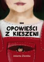 Opowieści z kieszeni. Autor: Ziemba Jolanta. SmakLiter.pl Okładka książki Opowieści z kieszeni