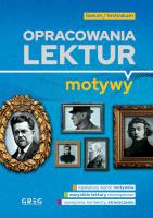 Opracowania lektur. Motywy. Liceum/technikum. Autor: Opracowanie zbiorowe. SmakLiter.pl Okładka książki Opracowania lektur. Motywy. Liceum/technikum