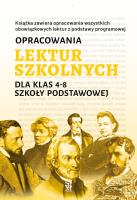 Opracowania lektur szkolnych dla klas 4–8 szkoły podstawowej. Autor: Zioła-Zemczak Katarzyna. SmakLiter.pl Okładka książki Opracowania lektur szkolnych dla klas 4–8 szkoły podstawowej