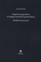 Organizacja grodowa w drugiej monarchii piastowskiej. Autor: Fokt Krzysztof. SmakLiter.pl Okładka książki Organizacja grodowa w drugiej monarchii piastowskiej
