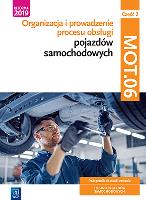 Organizacja i prowadzenie procesu obsługi pojazdów samochodowych Kwalifikacja MOT. 06 Część 2 Podręcznik do nauki zawodu technik pojazdów samochodowych. Autor: Janusz Figurski, Filip Polak. SmakLiter.pl Okładka książki Organizacja i prowadzenie procesu obsługi pojazdów samochodowych Kwalifikacja MOT. 06 Część 2 Podręcznik do nauki zawodu technik pojazdów samochodowych