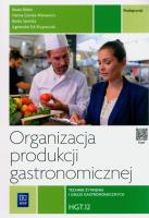 Organizacja produkcji gastronomicznej HGT.12. Autor:   Praca zbiorowa. SmakLiter.pl Okładka książki Organizacja produkcji gastronomicznej HGT.12