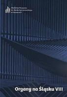 Okładka książki Organy na Śląsku VIII