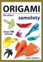 Okładka książki Origami dla dzieci. Samoloty