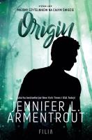 Origin. Autor: Armentrout Jennifer L.. SmakLiter.pl Okładka książki Origin