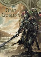 Orki i gobliny T.1 Turuk. Autor: Jean-Luc Istin, Diogo Saito. SmakLiter.pl Okładka książki Orki i gobliny T.1 Turuk