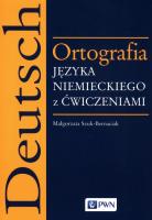 Ortografia języka niemieckiego z ćwiczeniami. Autor: Szuk-Bernaciak Małgorzata. SmakLiter.pl Okładka książki Ortografia języka niemieckiego z ćwiczeniami