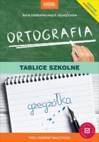 Ortografia. Tablice szkolne. Nowe wydanie. Autor: Mariola Rokicka. SmakLiter.pl Okładka książki Ortografia. Tablice szkolne. Nowe wydanie
