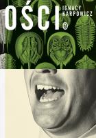 ości. Autor: Ignacy Karpowicz. SmakLiter.pl Okładka książki ości