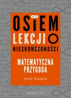 Okładka książki Osiem lekcji o nieskończoności. Matematyczna przygoda