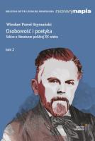 Osobowość i poetyka. Szkice o literaturze... T.2. Autor: Szymański Wiesław Paweł. SmakLiter.pl Okładka książki Osobowość i poetyka. Szkice o literaturze... T.2