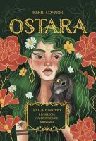 Ostara. Autor: Connor Kerri. SmakLiter.pl Okładka książki Ostara