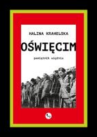 Oświęcim Pamiętnik więźnia. Autor: Krahelska Halina. SmakLiter.pl Okładka książki Oświęcim Pamiętnik więźnia