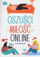 Oszuści-miłość-online. Autor: Ewa Bielecka. SmakLiter.pl Okładka książki Oszuści-miłość-online